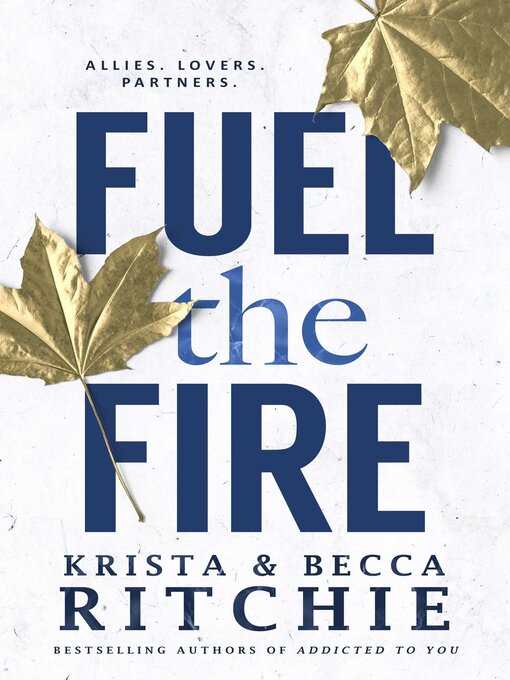 Title details for Fuel the Fire by Krista Ritchie - Wait list